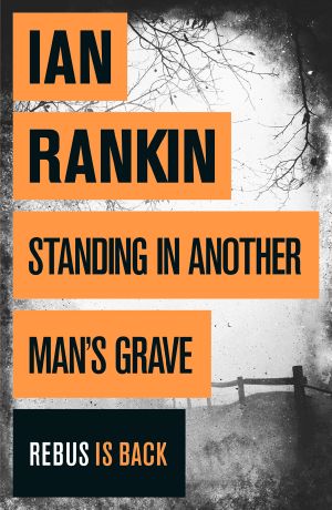 [Inspector Rebus 18] • The New Ian Rankin Novel